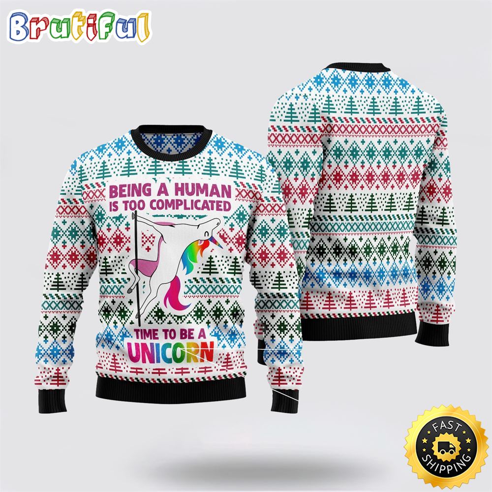 Be A Unicorn Ugly Christmas Sweater Perfect Gifts For Friends