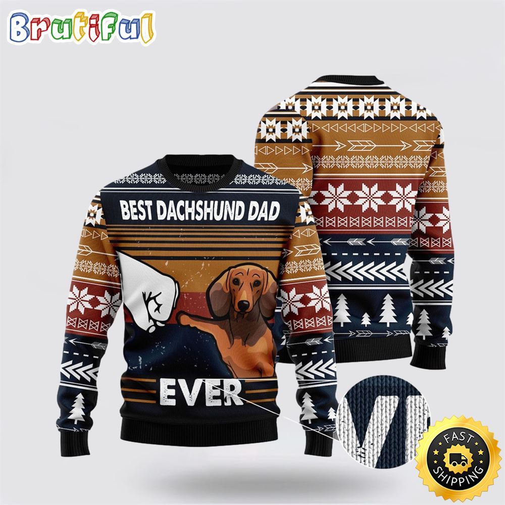 Best Dachshund Dad Ever Ugly Christmas Sweater Show Your Love For Your Furry Friend