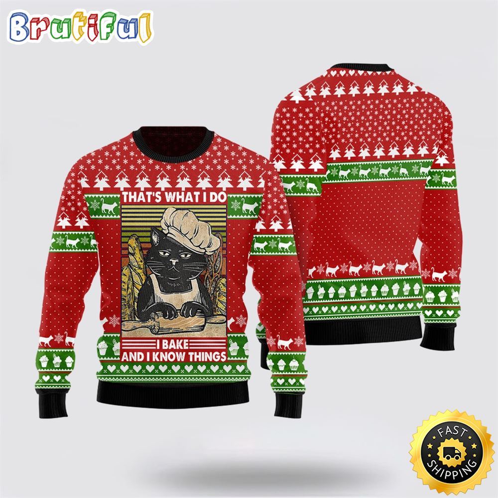 Cat Bakes Know Things Funny Ugly Christmas Sweater Perfect Christmas Gift For Cat Lover