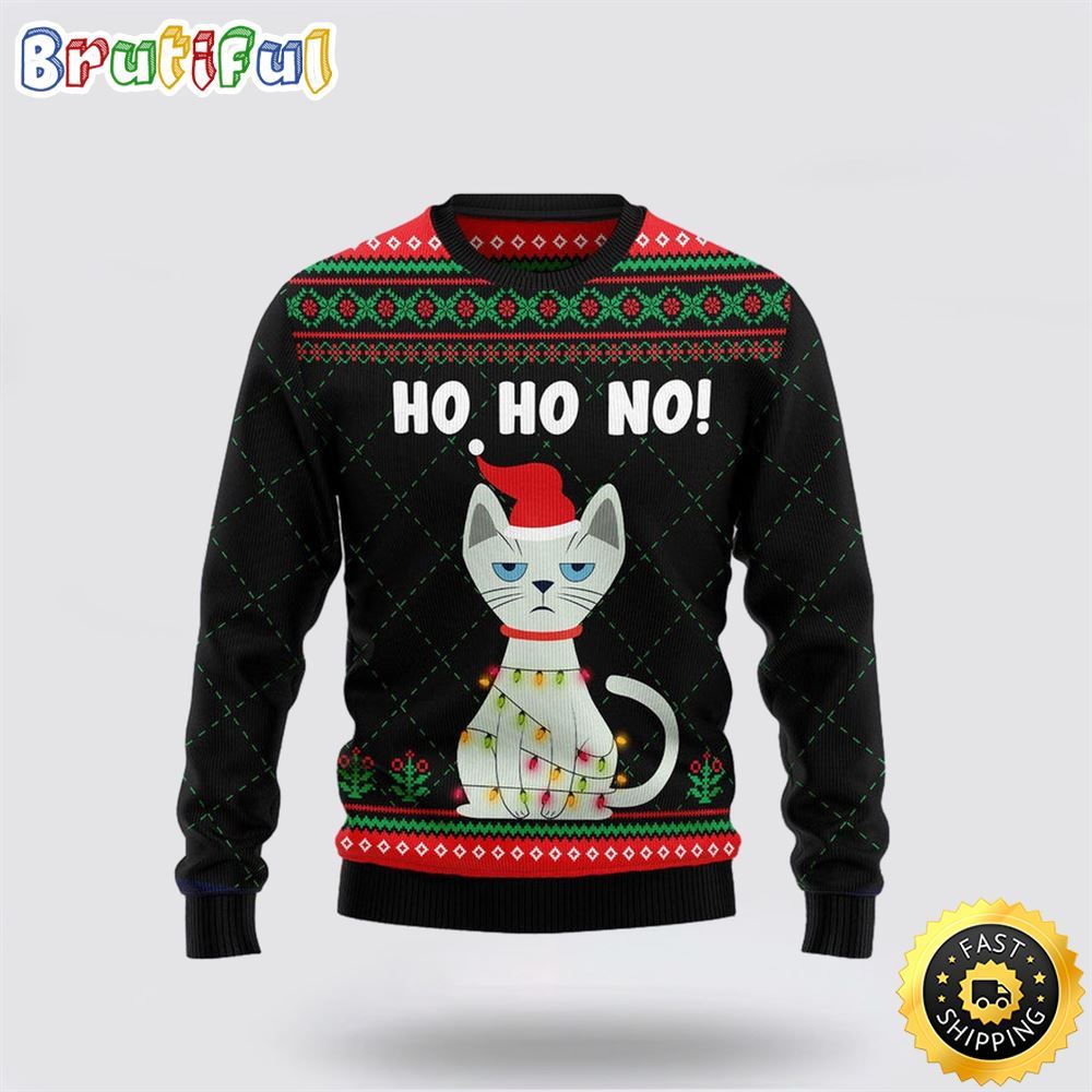 Ho Ho No Cute Cat Funny Ugly Christmas Sweater Perfect Christmas Gift For Cat Lover