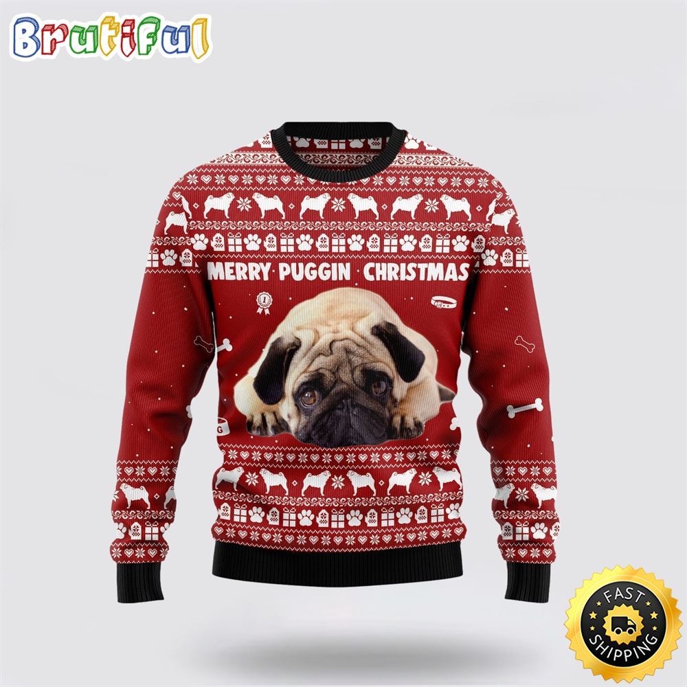 Merry Puggin Christmas Ugly Christmas Sweater Show Your Love For Your Furry Friend