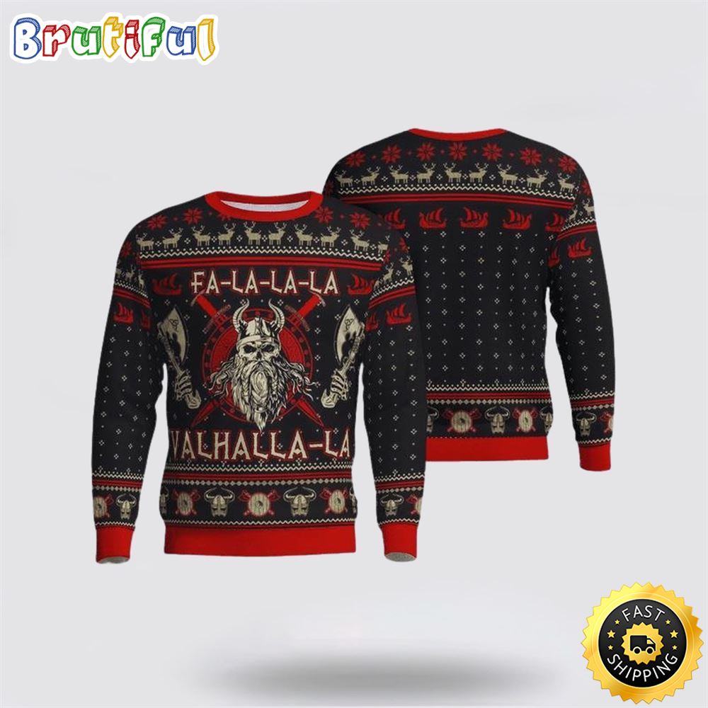 Viking Fa La La La La Valhalla La Ugly Christmas Sweater Christmas Gift For That Everyone Will Love